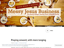 Tablet Screenshot of messyjesusbusiness.com